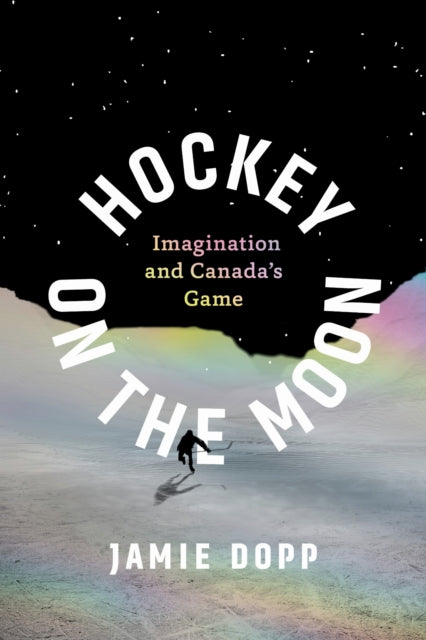 Book cover of: Hockey on the Moon. By: Jamie Dopp