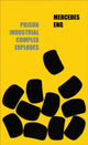 Book cover of: Prison Industrial Complex Explodes. By: Mercedes Eng