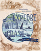 Book cover of: Explore the Wild Coast with Sam and Crystal. By: Gloria Snively