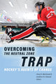 Book cover of: Overcoming the Neutral Zone Trap. By: Cheryl A. MacDonald