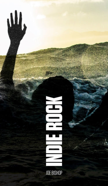Book cover of: Indie Rock. By: Joe Bishop