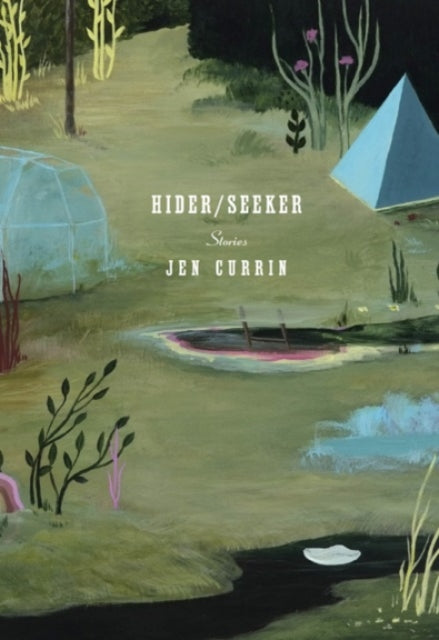 Book cover of: Hider/Seeker. By: Jen Currin