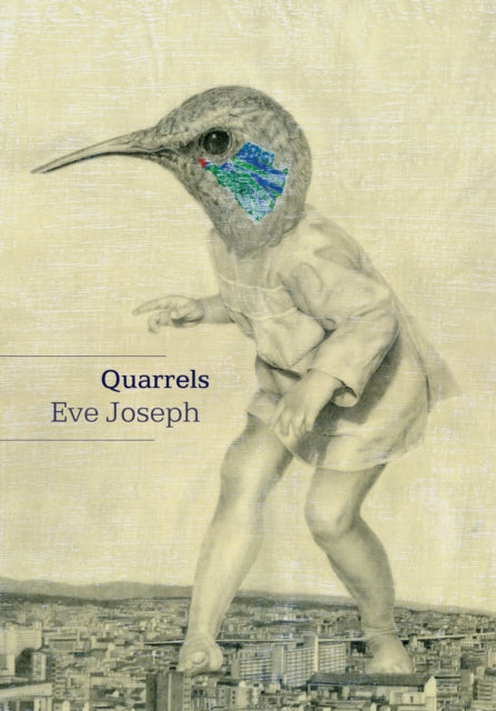 Book cover of: Quarrels. By: Eve Joseph