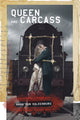 Book cover of: Queen and Carcass. By: Anna van Valkenburg