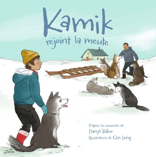 Book cover of: Kamik rejoint la meute. By: Darryl Baker