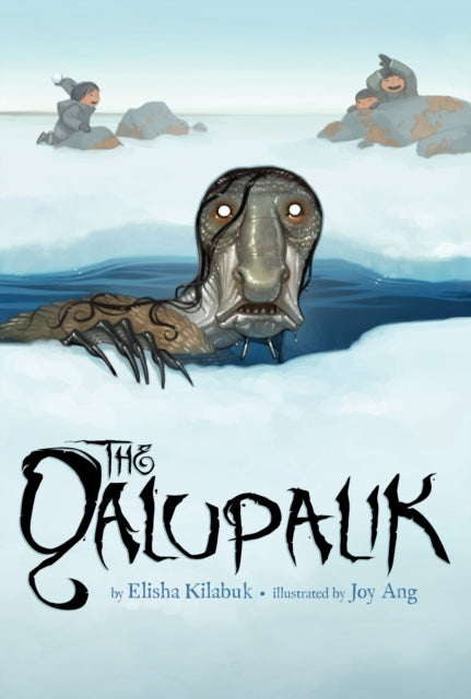 Book cover of: Qalupalik. By: Elisha Kilabuk