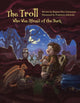 Book cover of: Troll Who Was Afraid of the Dark. By: Huginn Þór Grétarsson
