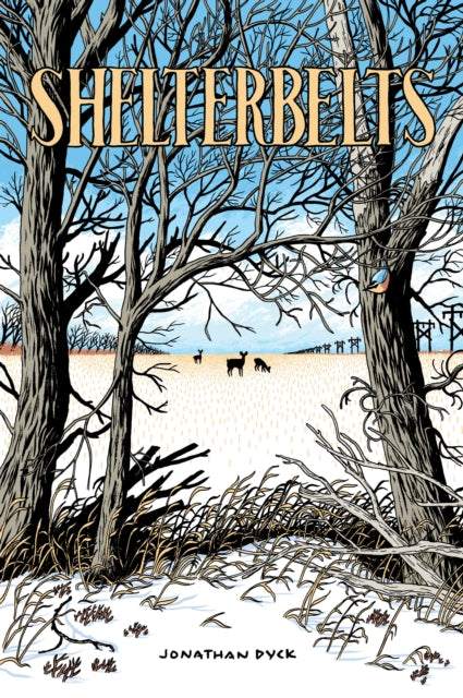 Book cover of: Shelterbelts. By: Jonathan Dyck