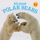 Book cover of: All about Polar Bears. By: Danny Christopher