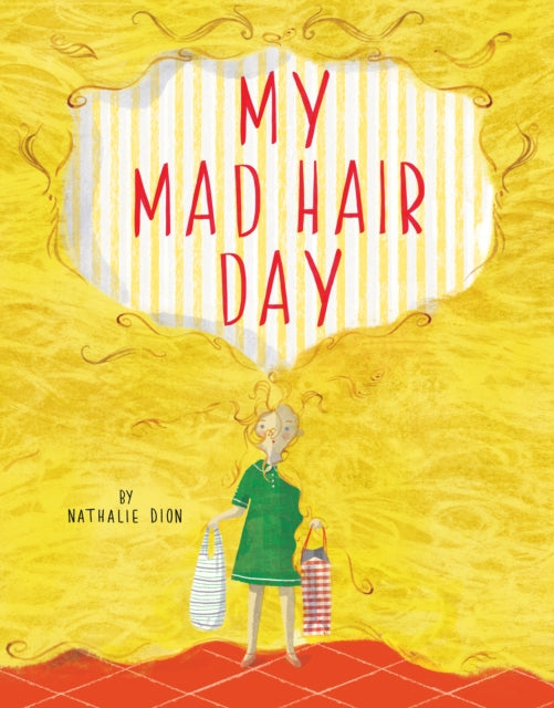 Book cover of: My Mad Hair Day. By: Nathalie Dion