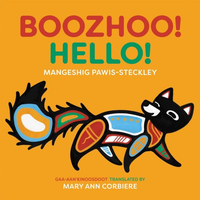 Book cover of: Boozhoo! / Hello!. By: Mangeshig Pawis-Steckley