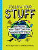 Book cover of: Follow Your Stuff. By: Kevin Sylvester