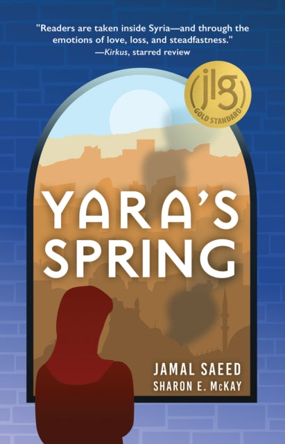 Book cover of: Yara's Spring. By: Jamal Saeed