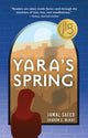 Book cover of: Yara's Spring. By: Jamal Saeed