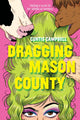Book cover of: Dragging Mason County. By: Curtis Campbell