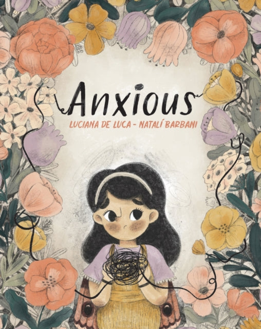 Book cover of: Anxious. By: Luciana DeLuca