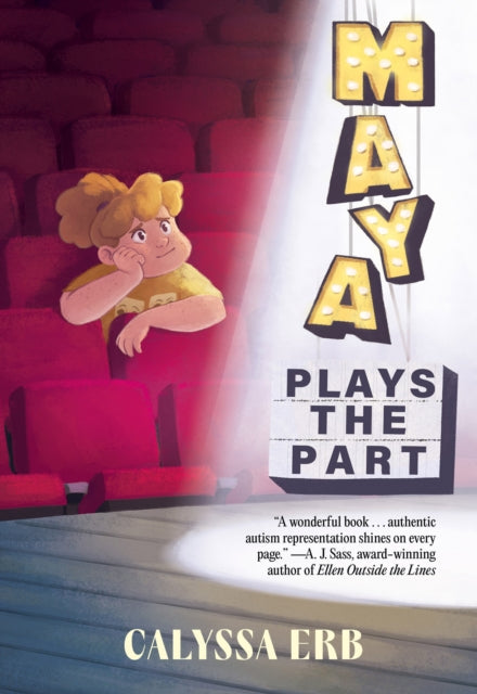 Book cover of: Maya Plays the Part. By: Calyssa Erb