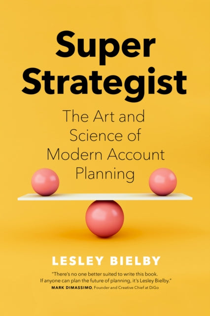 Book cover of: Super Strategist. By: Lesley Bielby