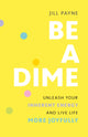 Book cover of: Be a Dime. By: Jill Payne
