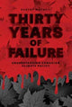 Book cover of: Thirty Years of Failure. By: Robert MACNEIL