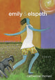 Book cover of: Emily & Elspeth. By: Catherine McNeil