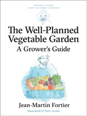 The Well Planned Vegetable Garden