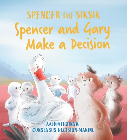 Book cover of: Spencer and Gary Make a Decision. By: Nadia Sammurtok