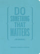 Do Something That Matters Journal 9781774584231 Michael Bungay Stanier