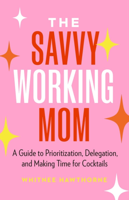 Book cover of: Savvy Working Mom