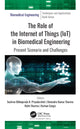 Book cover of: Role of the Internet of Things (IoT) in Biomedical Engineering. By: Sushree Bibhuprada B. Priyadarshini