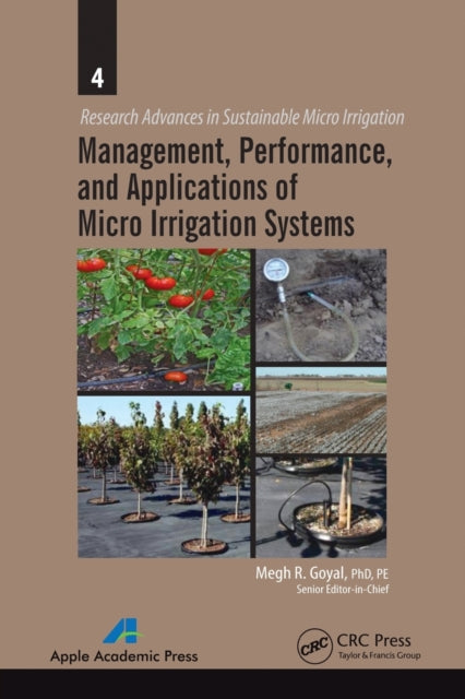 Book cover of: Management, Performance, and Applications of Micro Irrigation Systems. By: Megh Raj Goyal