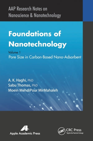 Foundations of Nanotechnology, Volume One
