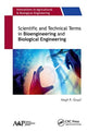 Book cover of: Scientific and Technical Terms in Bioengineering and Biological Engineering. By: Megh Raj Goyal