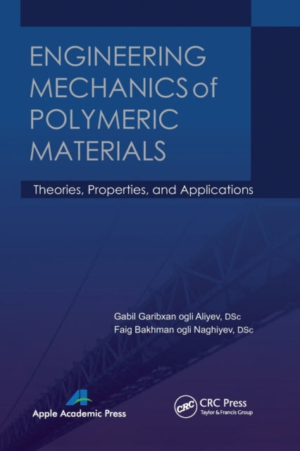 Book cover of: Engineering Mechanics of Polymeric Materials. By: Gabil Garibxan Ogli Aliyev