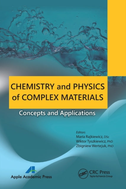 Book cover of: Chemistry and Physics of Complex Materials. By: Maria Rajkiewicz