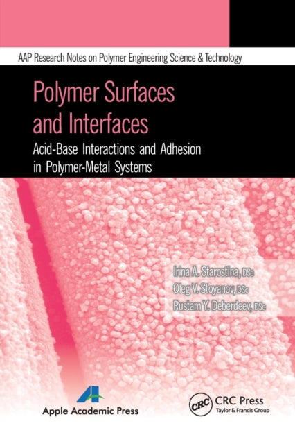 Book cover of: Polymer Surfaces and Interfaces. By: Irina A. Starostina
