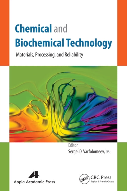Book cover of: Chemical and Biochemical Technology. By: Sergei Dmitrievich Varfolomeev