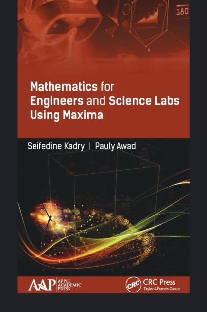 Book cover of: Mathematics for Engineers and Science Labs Using Maxima. By: Seifedine Kadry