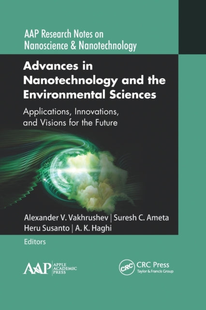 Book cover of: Advances in Nanotechnology and the Environmental Sciences. By: Alexander V. Vakhrushev