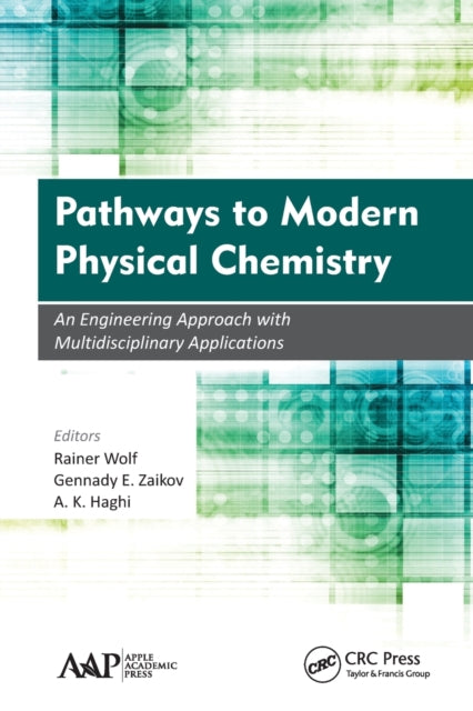 Book cover of: Pathways to Modern Physical Chemistry. By: Rainer Wolf