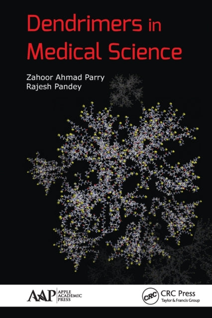Book cover of: Dendrimers in Medical Science. By: Zahoor Ahmad Parry