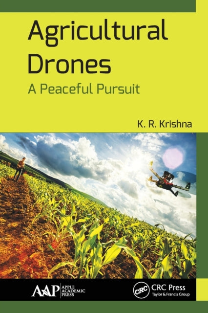 Book cover of: Agricultural Drones. By: K. R. Krishna