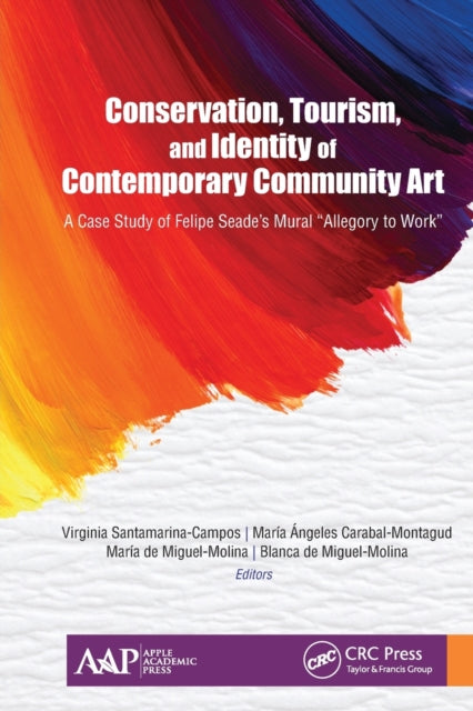 Book cover of: Conservation, Tourism, and Identity of Contemporary Community Art. By: Virginia Santamarina Campos