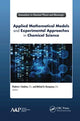 Book cover of: Applied Mathematical Models and Experimental Approaches in Chemical Science. By: Vladimir I. Kodolov