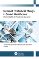 Book cover of: Internet of Medical Things in Smart Healthcare. By: Krishnan Saravanan