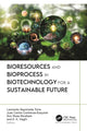 Book cover of: Bioresources and Bioprocess in Biotechnology for a Sustainable Future. By: Leonardo Sepúlveda Torre