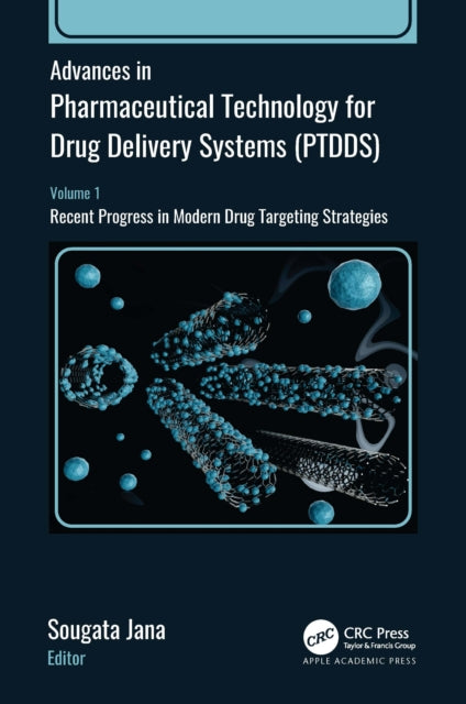 Book cover of: Advances in Pharmaceutical Technology for Drug Delivery Systems (PTDDS). By: Sougata Jana