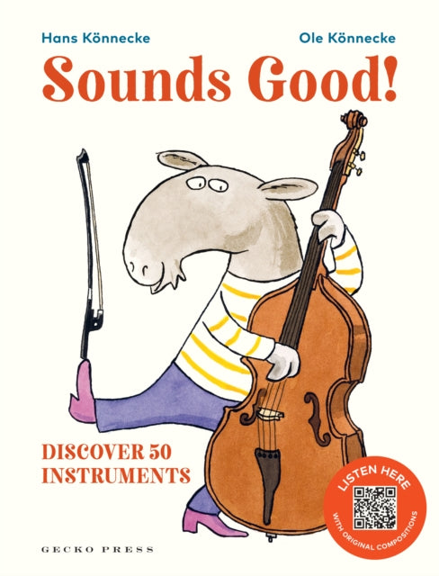 Sounds Good!, Discover 50 Instruments 9781776575558 Ole Könnecke
