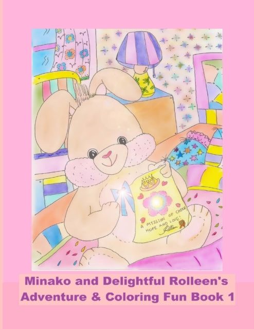 Book cover of: Minako and Delightful Rolleen's Adventure & Coloring Fun Book 1. By: Rowena Kong