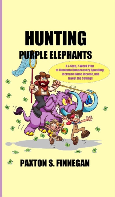 Book cover of: Hunting Purple Elephants. By: Paxton S. Finnegan